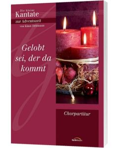 Gelobt sei der da kommt - Chorausgabe
