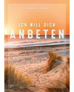 Ich will dich anbeten