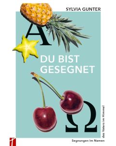 Du bist gesegnet