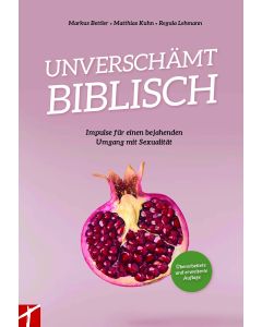 UNVERSCHÄMT BIBLISCH