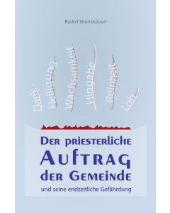 Der priesterliche Auftrag der Gemeinde