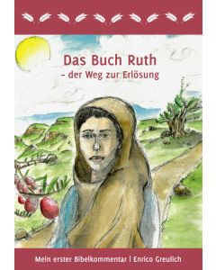 Das Buch Ruth – der Weg zur Erlösung