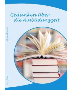 Gedanken über die Ausbildungszeit