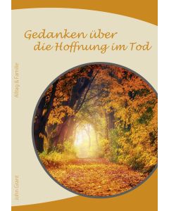 Gedanken über die Hoffnung im Tod