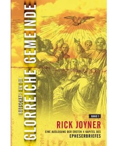 Botschaft an die glorreiche Gemeinde. Band 1