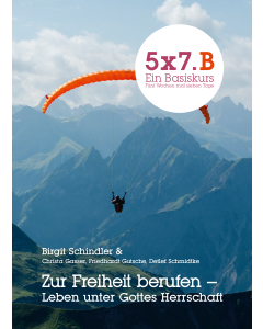 5x7.B Ein Basiskurs Zur Freiheit berufen