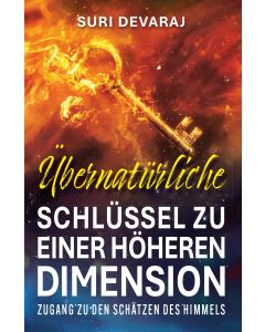 Übernatürliche Schlüssel für eine höhere Dimension