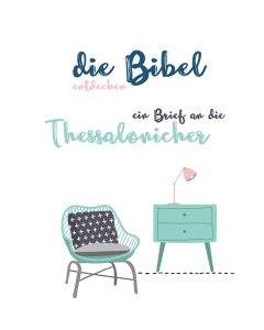 die Bibel entdecken - ein Brief an die Thessalonicher