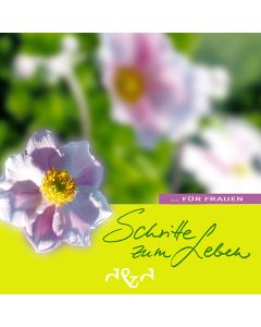 Schritte zum Leben... für Frauen