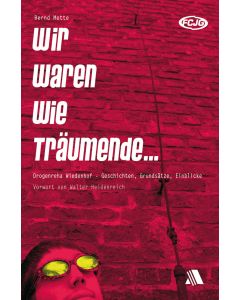 Wir waren wie Träumende ...