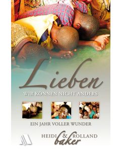 Lieben - wir können nicht anders