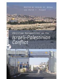Christian Perspectives on the Israeli-Palestinian Conflict