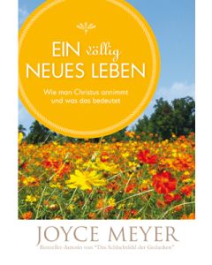 Ein völlig neues Leben