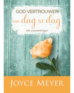 God vertrouwen van dag tot dag