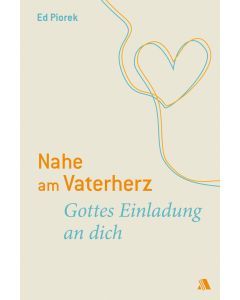 Nahe am Vaterherz