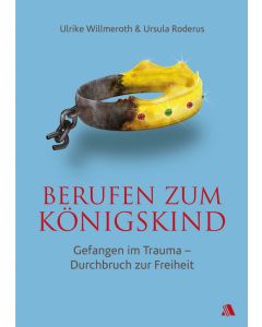 Berufen zum Königskind