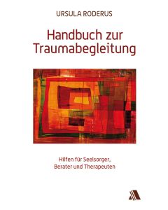 Handbuch zur Traumabegleitung