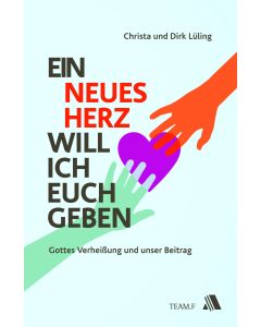 Ein neues Herz will ich euch geben