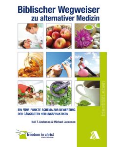 Biblischer Wegweiser zu alternativer Medizin