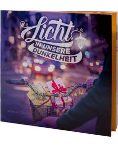 Licht in unsere Dunkelheit