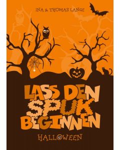 Lass den Spuk beginnen