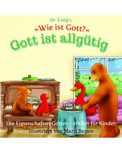 Dr. Craig`s "Wie ist Gott?" Gott ist allgütig