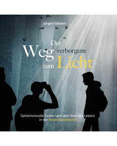 Der verborgene Weg zum Licht