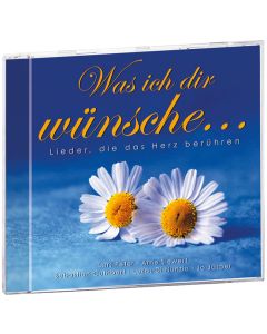 Was ich dir wünsche ...