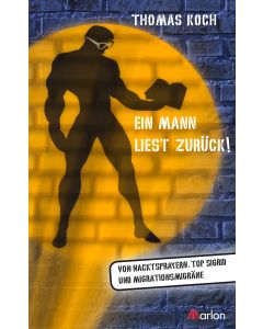 Ein Mann liest zurück!