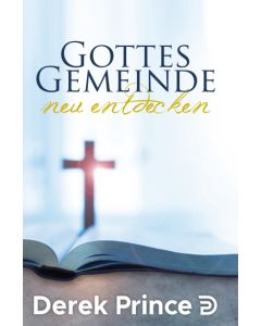 Gottes Gemeinde neu entdecken