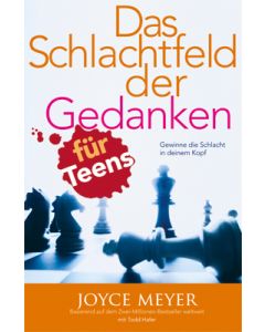 Das Schlachtfeld der Gedanken für Teens