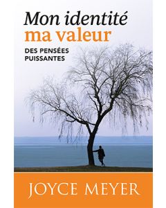 Mon identité, ma valeur