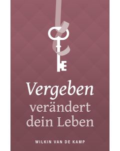 Vergeben verändert dein Leben