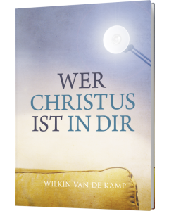 Wer Christus ist in dir