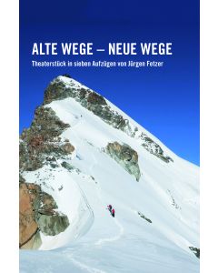 Alte Wege - neue Wege