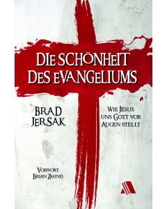 Die Schönheit des Evangeliums