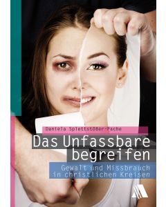 Das Unfassbare begreifen