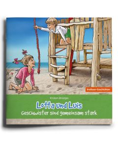 Lotta und Luis – Geschwister sind gemeinsam stark