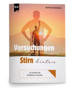 Versuchungen die Stirn bieten