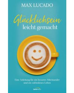 Glücklichsein leicht gemacht