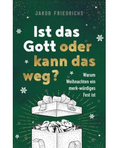 Ist das Gott oder kann das weg? - Weihnachtsausgabe