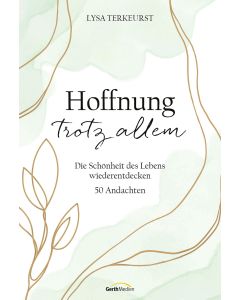 Hoffnung trotz allem