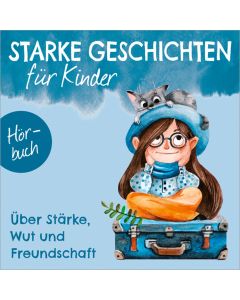 Über Stärke, Wut und Freundschaft - Hörbuch
