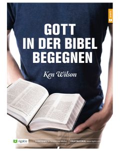 Gott in der Bibel begegnen
