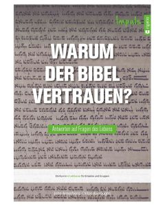 Warum der Bibel vertrauen? - Impuls