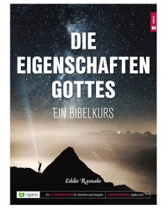 Die Eigenschaften Gottes - Ein Bibelkurs