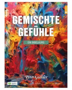 Gemischte Gefühle - Ein Bibelkurs