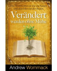 Verändert werden ohne Mühe