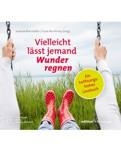 Vielleicht lässt jemand Wunder regnen