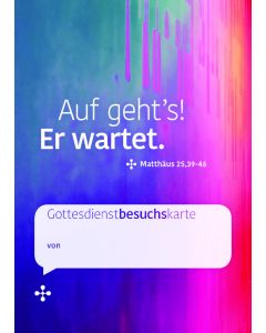 Auf geht's! Er wartet.